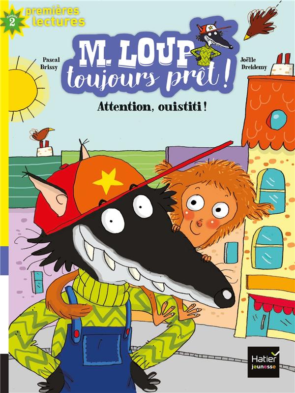 Attention ouistiti ! M. Loup toujours pret !