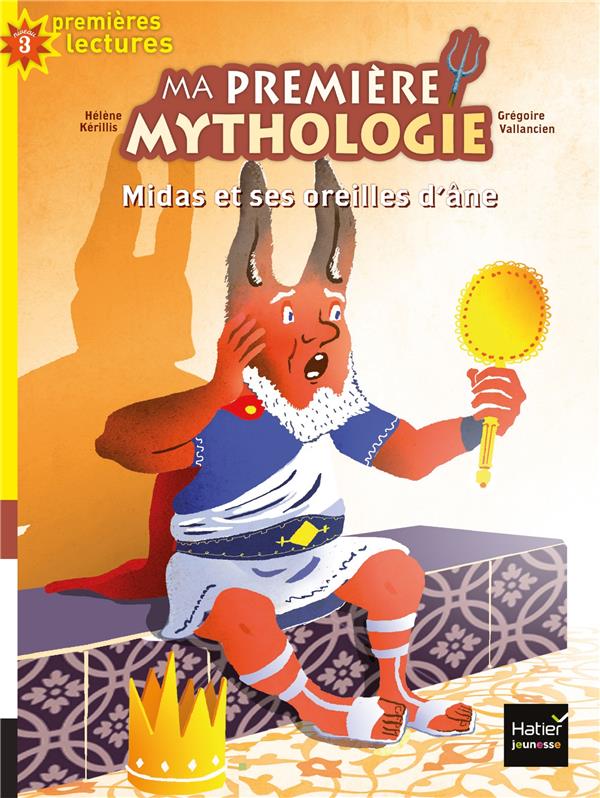 Ma première mythologie Tome 15 : Midas et ses oreilles d'âne