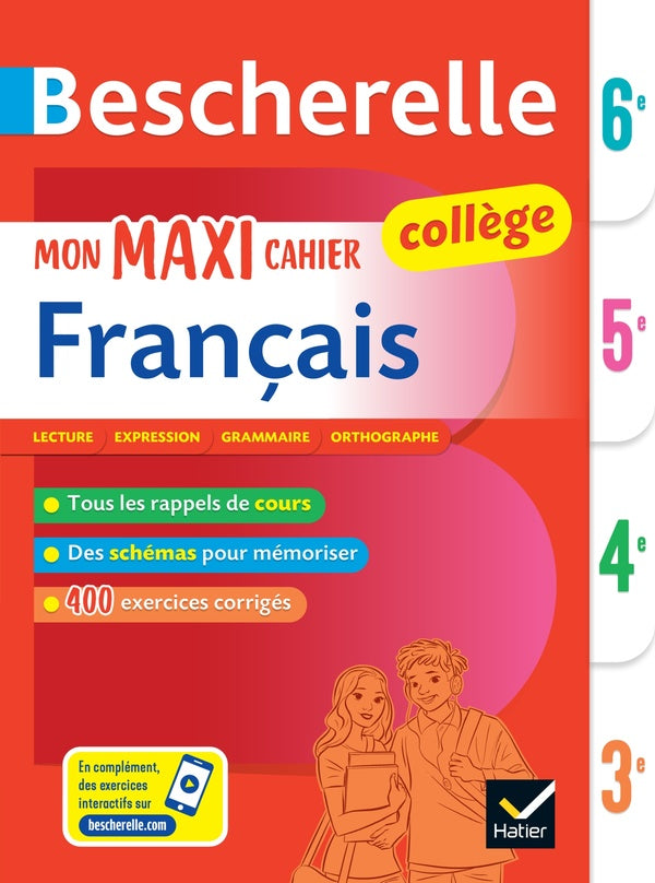 Bescherelle : mon maxi cahier de français ; 6e, 5e, 4e, 3e ; pour progresser en français au collège