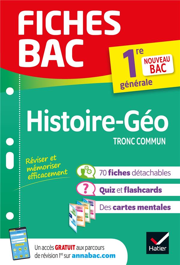 Fiches bac Tome 22 : histoire-géographie ; 1re, tronc commun