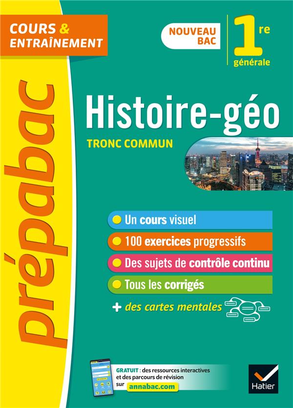 Prépabac cours & entraînement : histoire-géographie ; 1re, tronc commun (édition 2019)