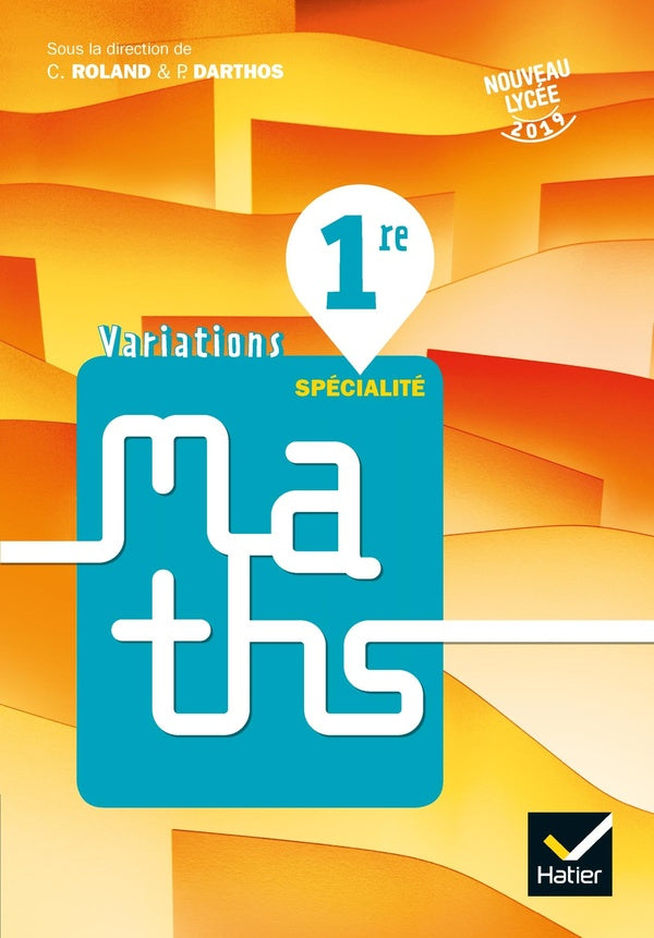 Variations : mathématiques ; 1re ; livre de l'élève (édition 2019)