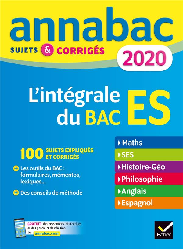 Annabac : l'intégrale du bac ES ; sujets & corrigés (édition 2020)