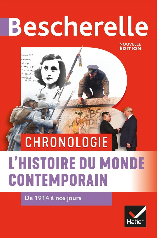 Bescherelle : chronologie ; l'histoire du monde contemporain de 1914 à nos jours