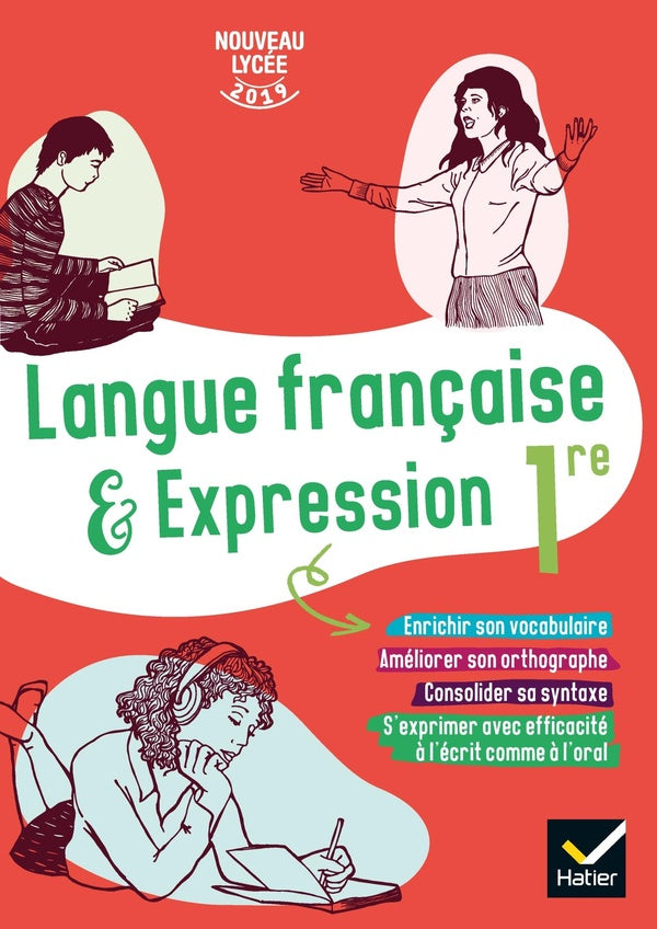 Langue française & expression ; 1re ; cahier de l'élève (édition 2019)