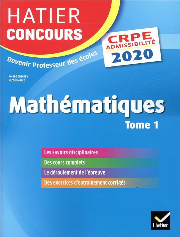 Mathématiques Tome 1 ; CRPE ; épreuve écrite d'admissibilité (édition 2020)