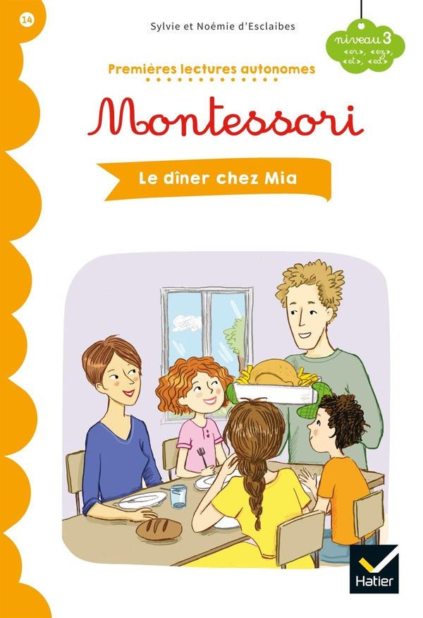 Premières lectures autonomes Montessori Tome 14 : le dîner chez Mia
