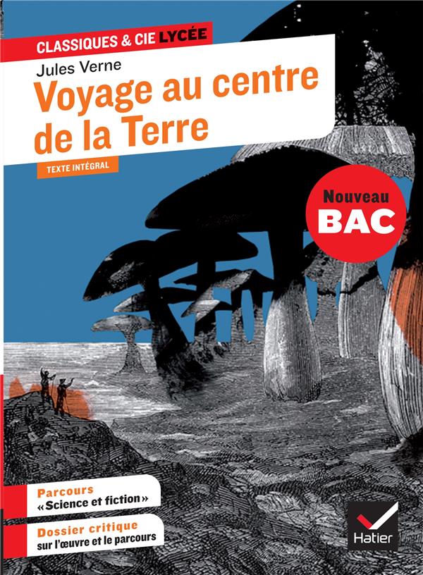 Voyage au centre de la terre ; 1re ; parcours : science et fiction (édition 2020)