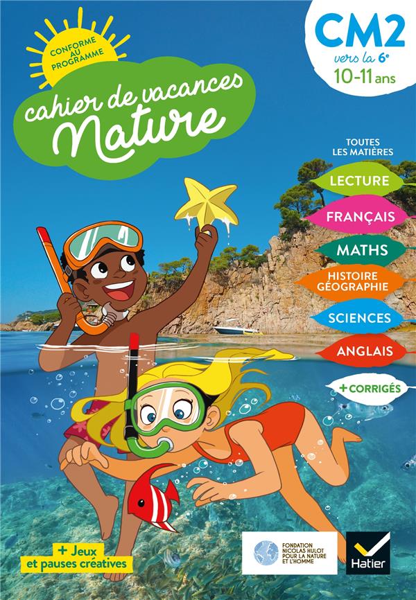 Cahier de vacances nature ; du CM2 vers la 6e