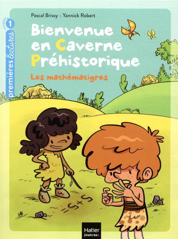 Bienvenue en caverne préhistorique Tome 6 ; les mathématigres