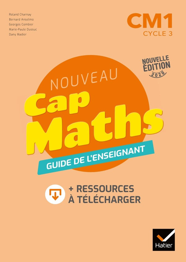 Cap Maths : CM1 ; guide pédagogique + ressources à télécharger (édition 2020)