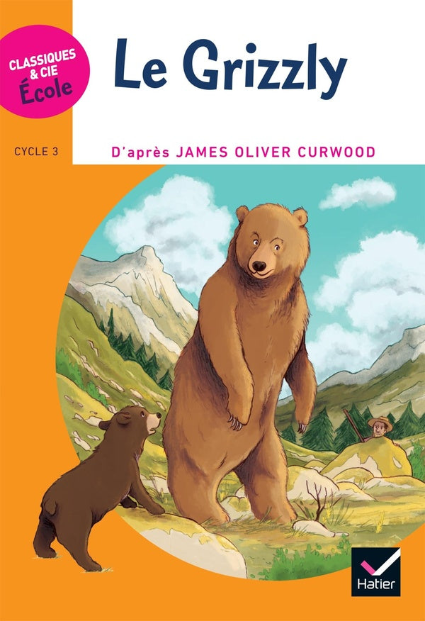 Cycle 3 ; le grizzly