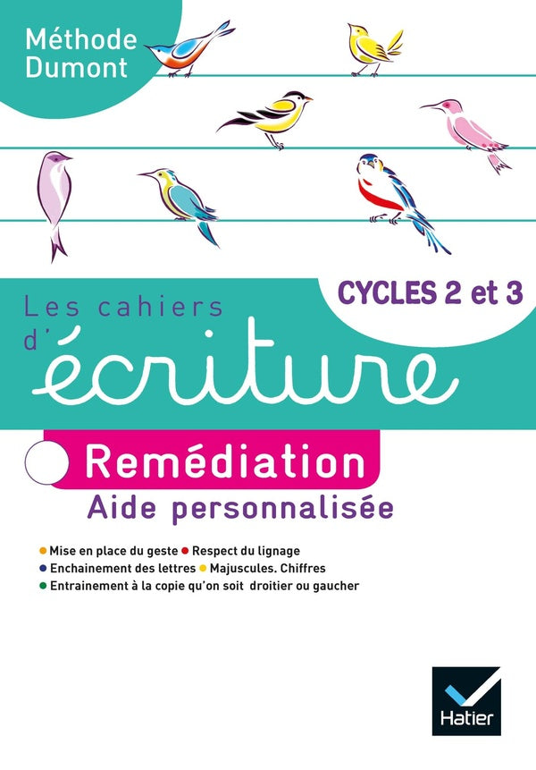 Les cahiers d'écriture Tome 4 : cycle 2 et 3 ; remédiation ; aide personnalisée (édition 2020)