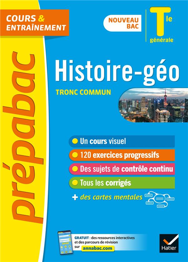 Prépabac cours & entraînement : histoire-géographie, tronc commun ; terminale générale
