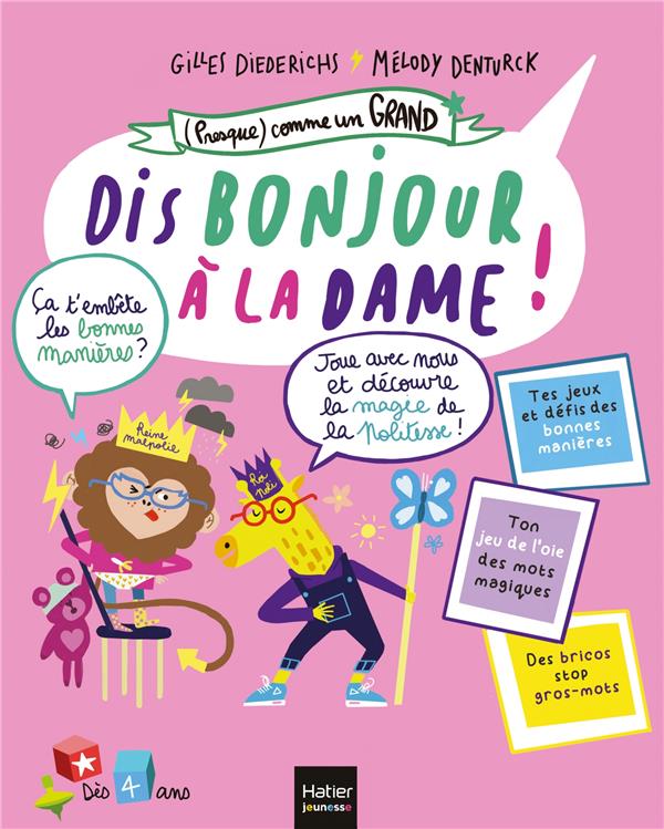 Dis, bonjour à la dame !