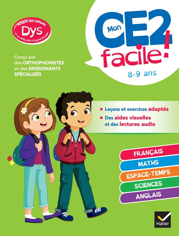 Mon CE2 facile ! toutes les matières ; adapté aux enfants dys ou en difficulté d'apprentissage