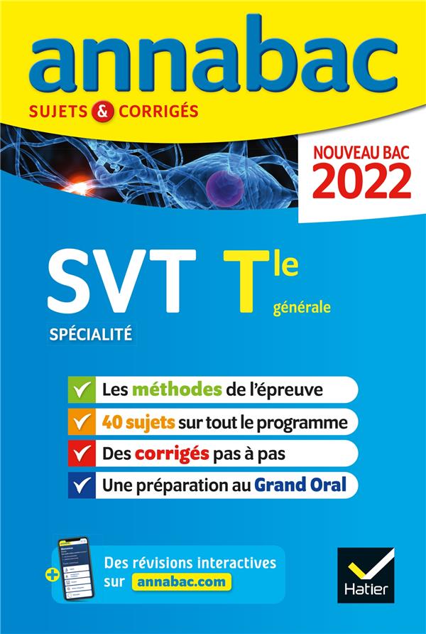 Annabac sujets & corrigés : SVT, spécialité ; terminale générale (édition 2022)