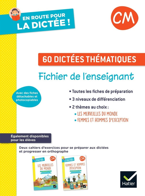 En route pour la dictée ! : CM ; 60 dictées thématiques ; fichier photocopiable