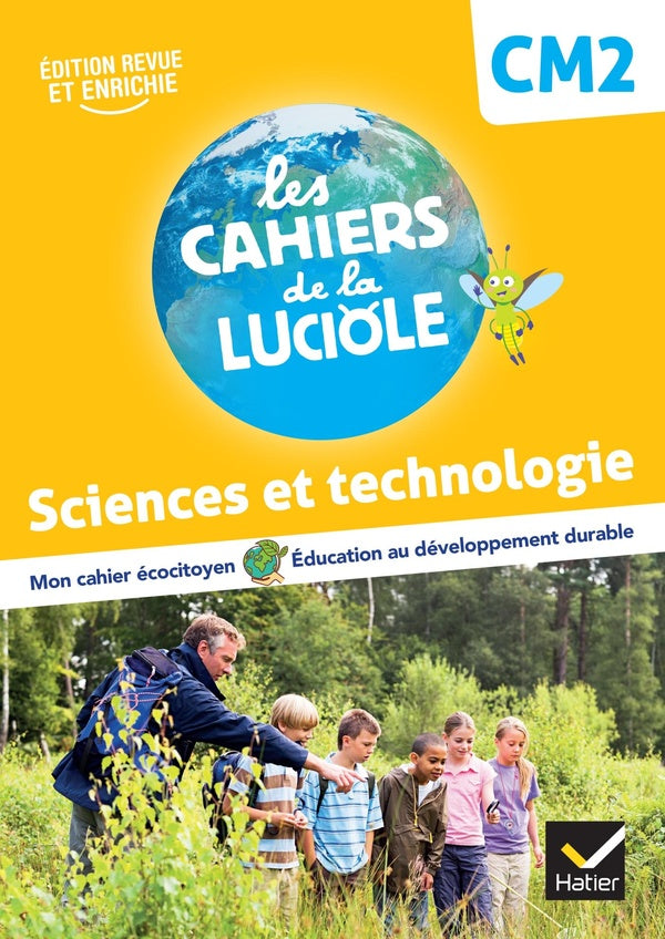 Les cahiers de la luciole : sciences et technologie ; CM2