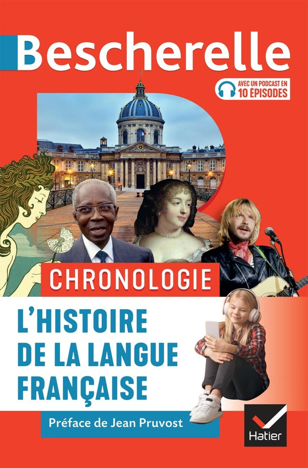 Bescherelle : chronologie : l'histoire de la langue française