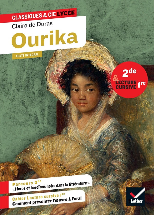 Ourika : 2nde & lecture cursive 1re ; suivi d'un parcours