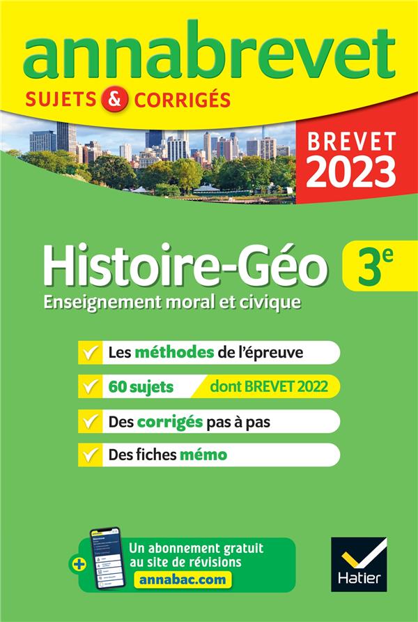 Annabrevet sujets & corrigés : histoire-géographie, EMC ; 3e
