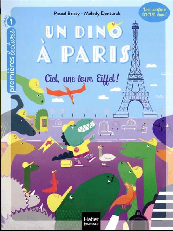 Un dino à Paris Tome 1 : ciel, une tour Eiffel !