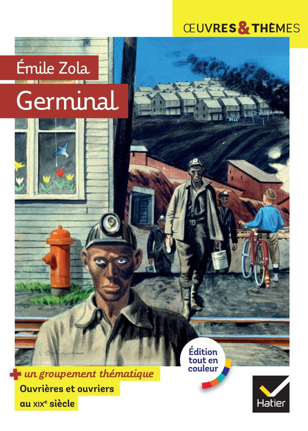 Germinal ; groupement thématique : ouvriers et ouvrières au XIXe siècle