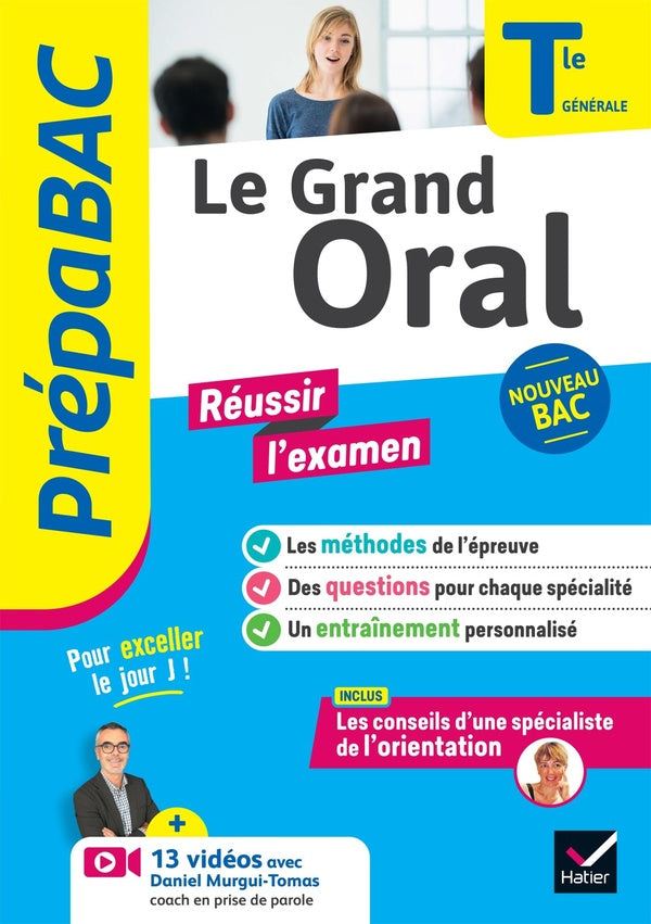 Prépabac réussir l'examen : le grand oral ; terminale générale