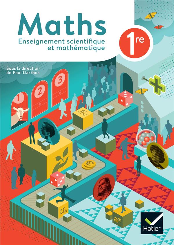 Maths ; 1re, enseignement scientifique et mathématique ; livre élève