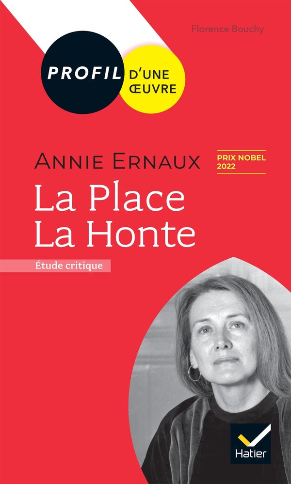 Annie Ernaux : la place ; la honte ; étude critique