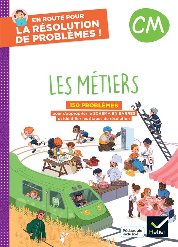 En route pour la résolution de problèmes ! : CM ; Les métiers ; Cahier de l'élève