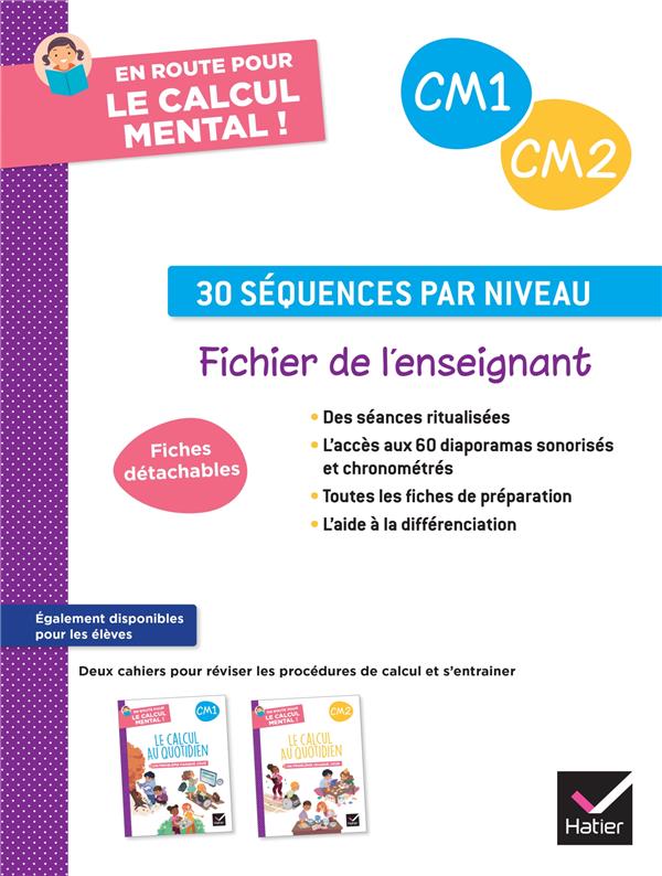 En route pour le calcul mental ! : CM1, CM2 ; 30 séquences par niveau ; Fichier de l'enseignant