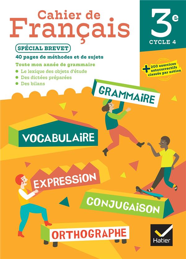 Cahier de français : 3e ; Cahier élève