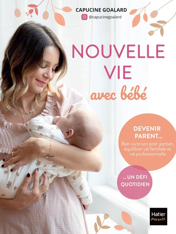Nouvelle vie avec bébé : Le récit sans filtre d'une mère après l'arrivée de son bébé