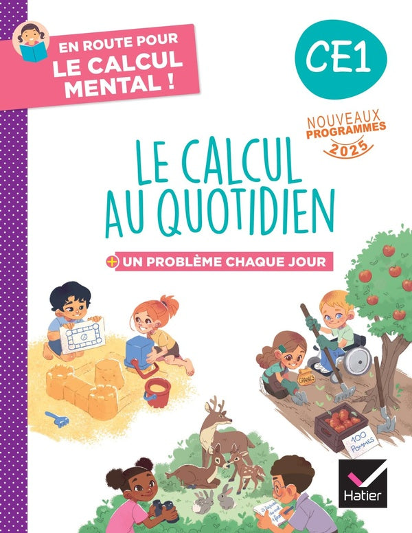 En route pour le calcul mental ! : CE1 ; Le calcul au quotidien ; Cahier élève (édition 2025)