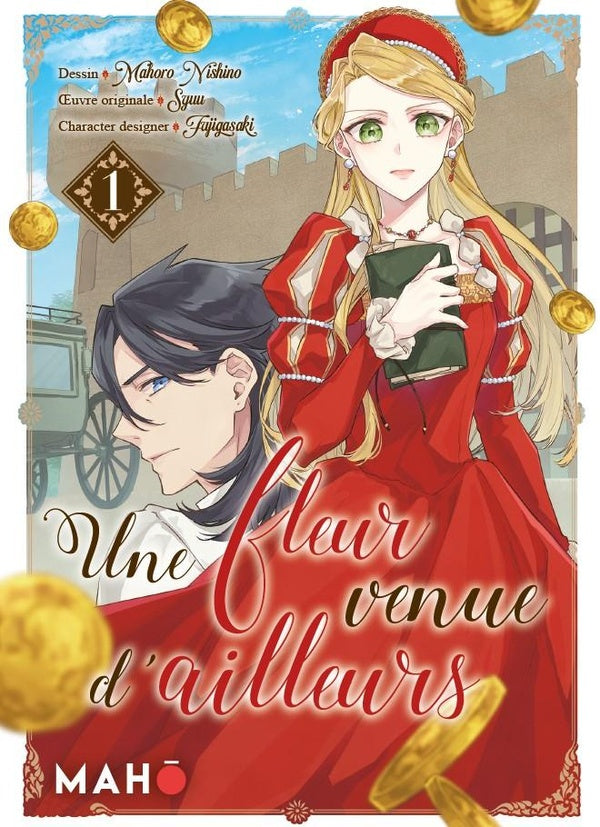 Une fleur venue d'ailleurs Tome 1