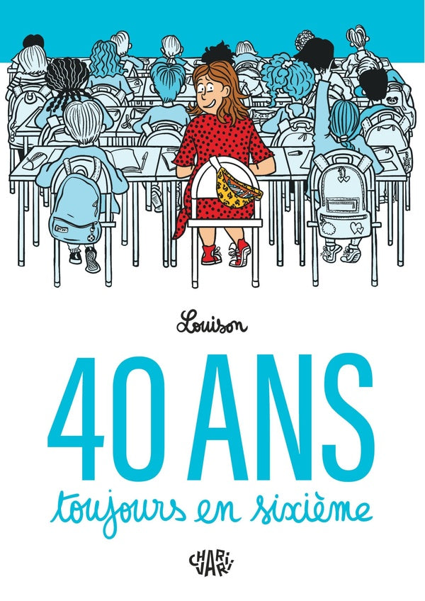 40 ans, toujours en sixième