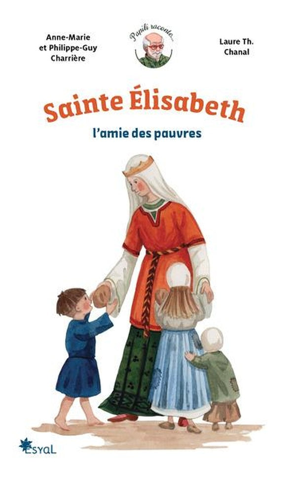 Sainte Élisabeth, l'amie des pauvres