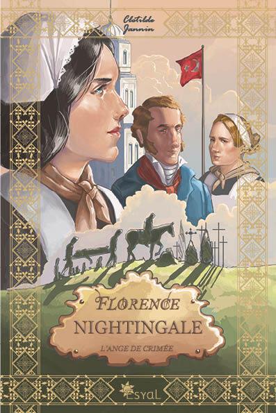 Florence Nightingale : L'ange de Crimée