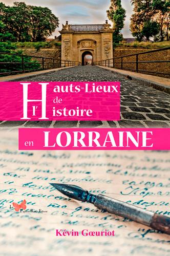Hauts-lieux de l'histoire en Lorraine