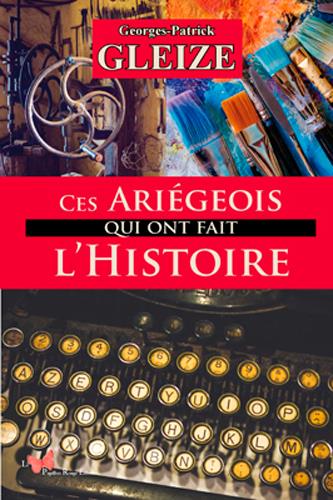 Ces Ariégeois qui ont fait l'Histoire - flash vidéo