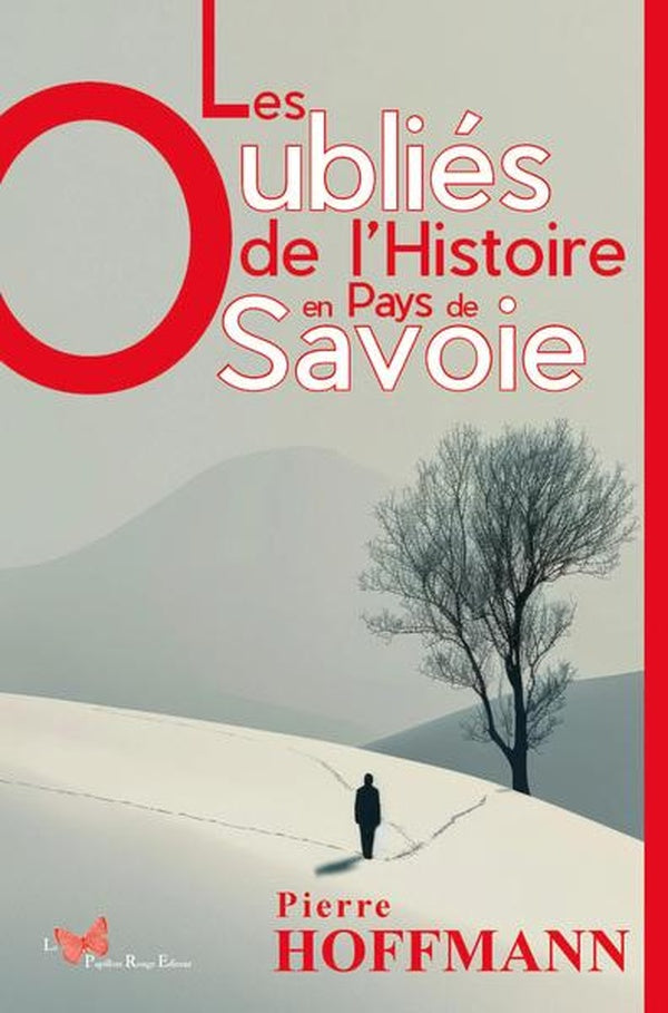Les oubliés de l'Histoire en Pays de Savoie
