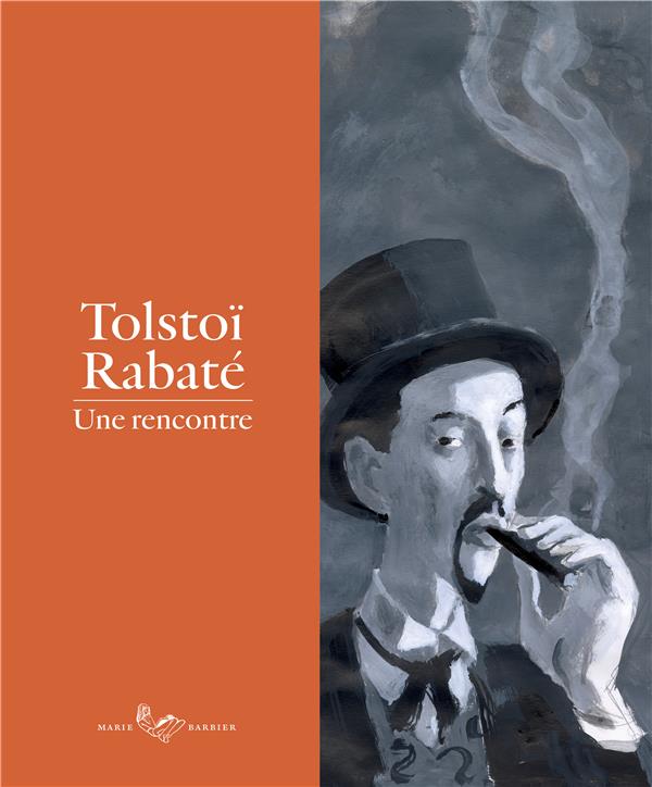 Tolstoï-Rabaté ; une rencontre - flash vidéo
