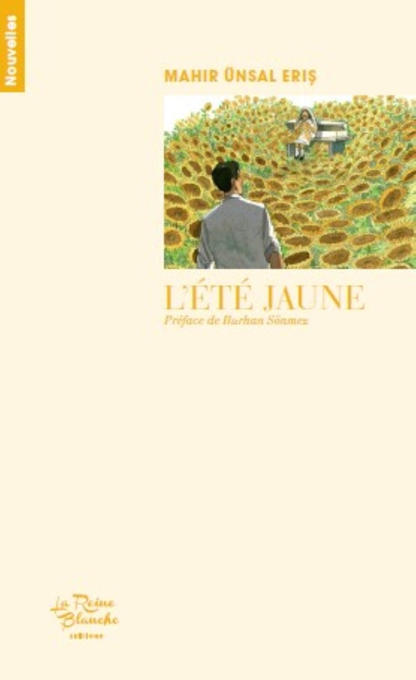 L'été jaune : nouvelles