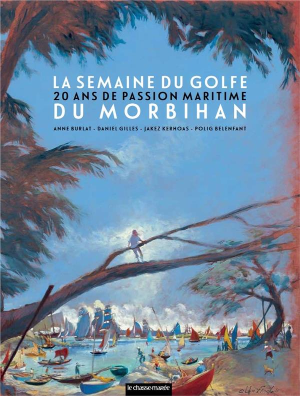 La semaine du golfe du Morbihan : 20 ans de passion maritime (édition 2023)