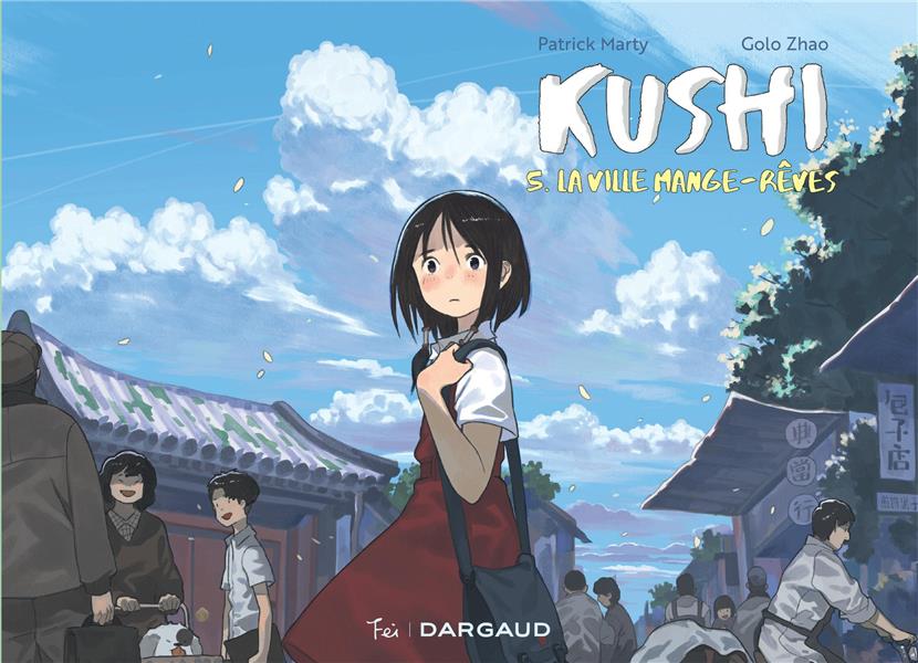 Kushi Tome 5 : la ville mange-rêves