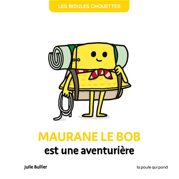 Les bidules chouettes : Maurane Le Bob est une aventurière - flash vidéo