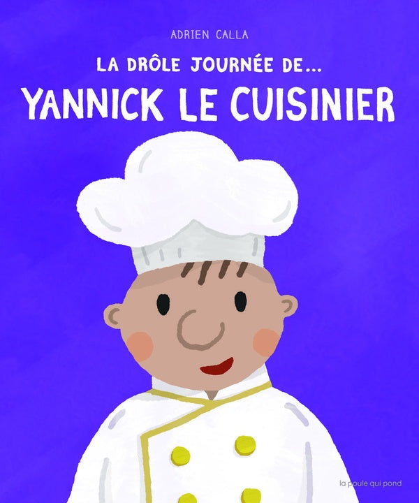 La drole journée de... Yannick le cuisinier - flash vidéo