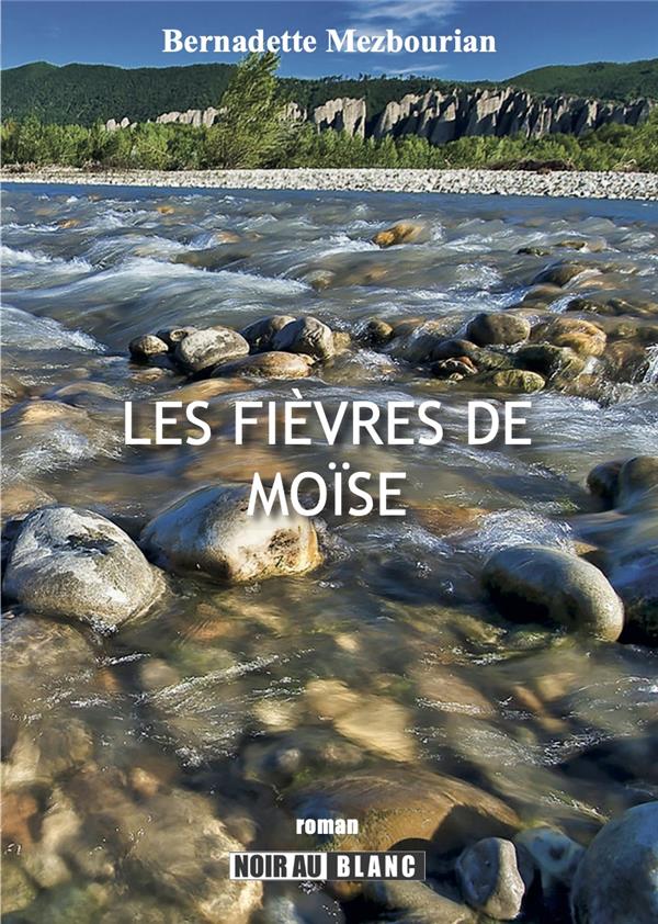 Les fièvres de Moïse
